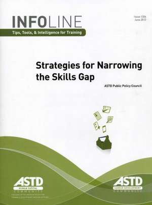 Strategies for Narrowing the Skills Gap de ASTD Public Policy Council