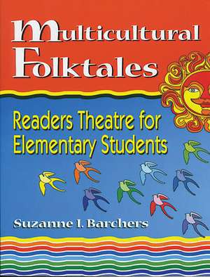 Multicultural Folktales de Suzanne I. Barchers