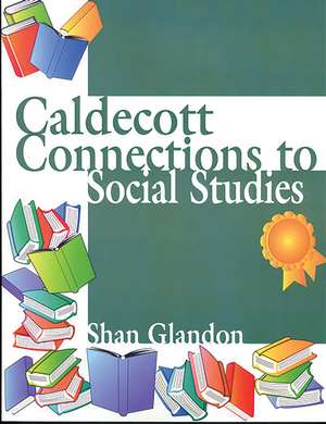 Caldecott Connections to Social Studies de Shan Glandon