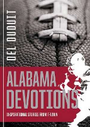 Alabama Devotions de Del Duduit