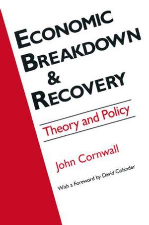 Economic Breakthrough and Recovery: Theory and Policy de Jeffrey R Cornwall