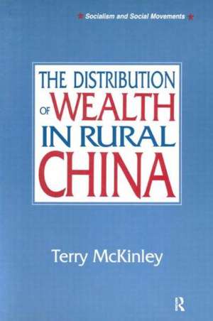 The Distribution of Wealth in Rural China de Terry McKinley