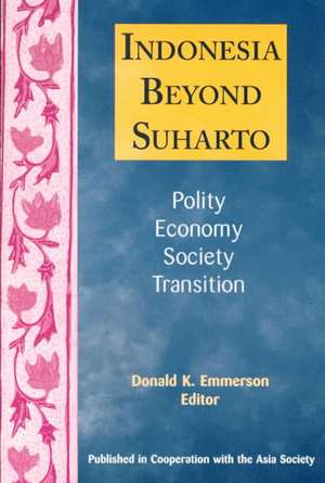 Indonesia Beyond Suharto de Donald K. Emmerson