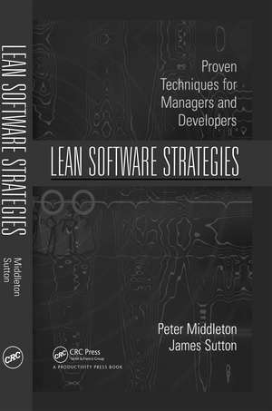 Lean Software Strategies: Proven Techniques for Managers and Developers de Peter Middleton