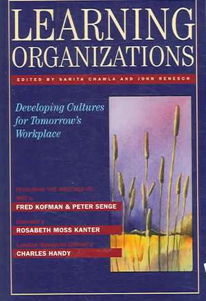 Learning Organizations: Developing Cultures for Tomorrow's Workplace de John Renesch