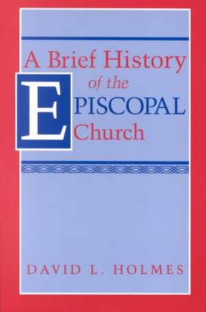 A Brief History of the Episcopal Church