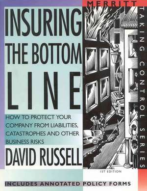 Insuring the Bottom Line de David Russell