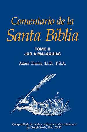 Comentario de La Santa Biblia, Tomo 2: Quem Somos - O Que Cremos (Portugues Brasileiro) de Adam Clarke