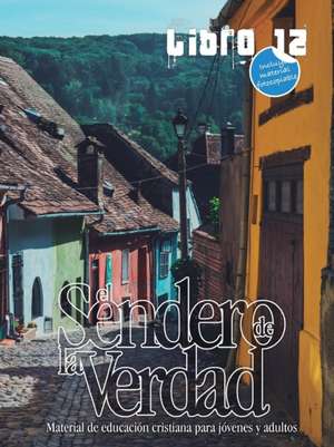 El Sendero de la Verdad, Libro 12 de Patricia Picavea