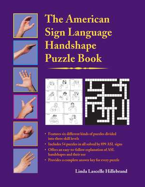 The American Sign Language Handshape Puzzle Book de Linda Lascelle Hillebrand