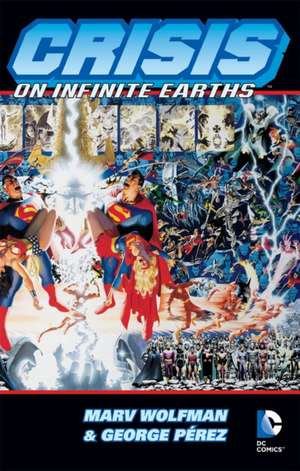 Crisis on Infinite Earths de Marv Wolfman