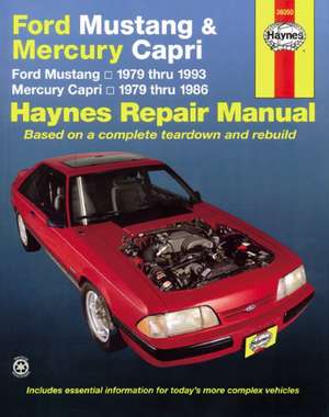 Ford Mustang, Ghia & Cobra (1979–1993) & Mercury Capri, Ghia & RS (1979–1986) in–line 4 cyl & 6 cyl, V6 & V8 Haynes Repair Manual (USA) de Haynes