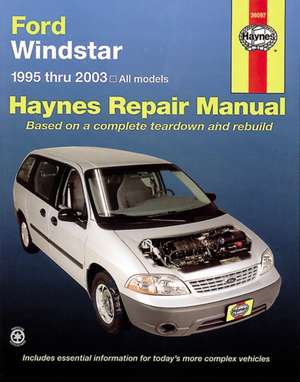 Ford Windstar & Freestar 1995 Thru 2007: Includes Mercury Monterey de Jay Storer