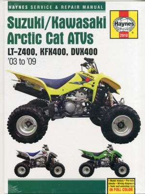 Suzuki/Kawasaki Arctic Cat ATVs (03 – 09) – LT–Z400, KFX400, DVX400 de Alan Ahlstrand