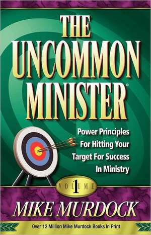 The Uncommon Minister, Volume 1 de Mike Murdock