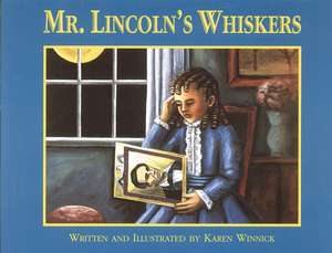 Mr. Lincoln's Whiskers de Karen B. Winnick