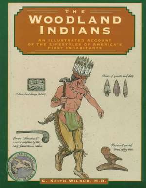 Woodland Indians de C. Keith Wilbur