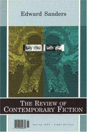 The Review of Contemporary Fiction – Edward Sanders 19–1 de John O′brien