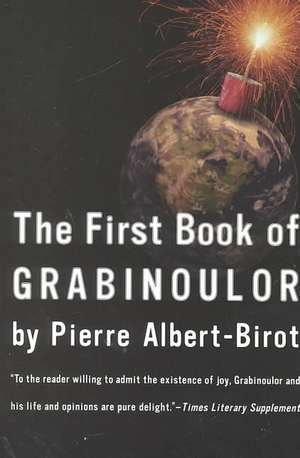 First Book of Grabinoulor de Pierre Albert-Birot