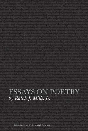 Essays on Poetry de Ralph J Mills