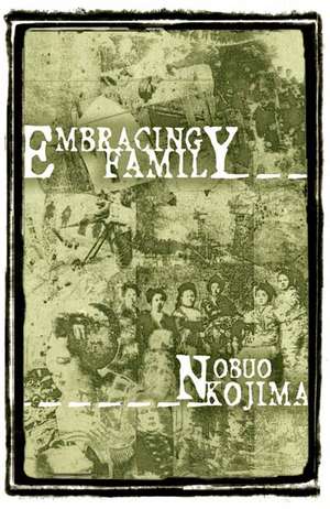 Embracing Family de Nobuo Kojima