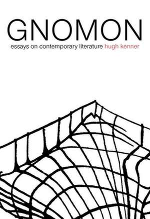 Gnomon – Essays on Contemporary Literature de Hugh Kenner