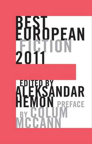 Best European Fiction: Honest Cheats Play Dirty Games Clean de Aleksandar Hemon