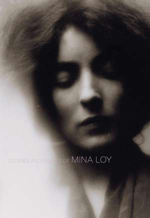 Stories and Essays of Mina Loy de Mina Loy