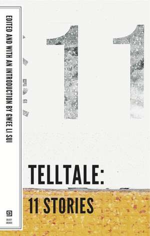 Telltale – 11 Stories de Gwee Sui