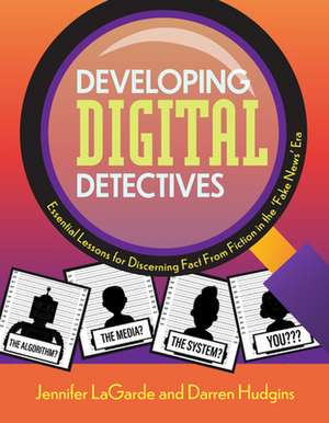 Developing Digital Detectives de Jennifer Lagarde