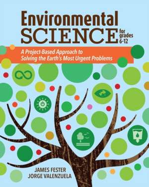 Environmental Science for Grades 6-12 de Jorge Valenzuela