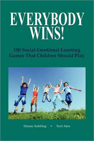 Everybody Wins! de Dianne Schilling