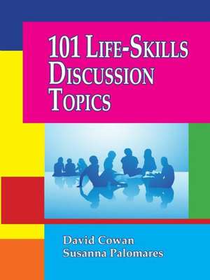 101 Life-Skills Discussion Topics de David Cowan