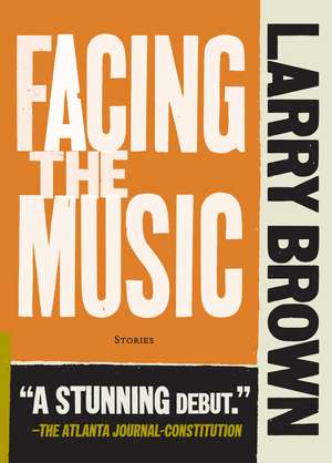 Facing the Music de Larry Brown