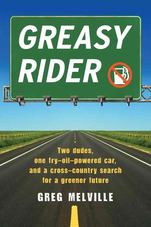 Greasy Rider de Greg Melville