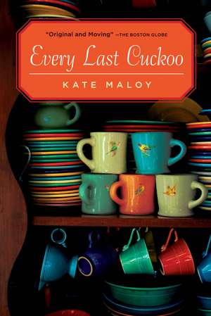 Every Last Cuckoo de Kate Maloy