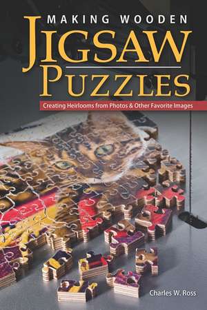 Making Wooden Jigsaw Puzzles de Charlie Ross