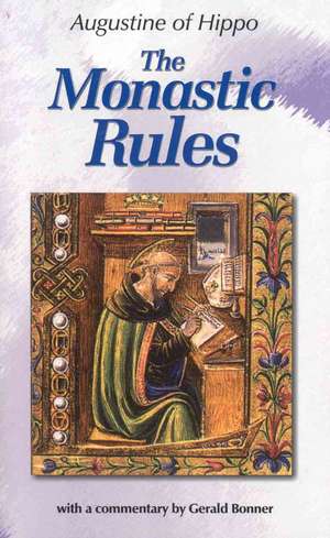 The Monastic Rules de Augustine of Hippo