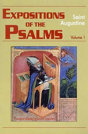 Expositions of the Psalms 1-32 de Saint Augustine of Hippo