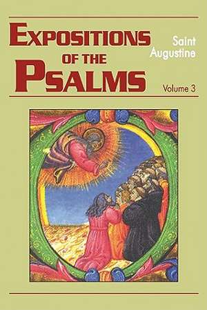 Expositions of the Psalms 51-72 de Saint Augustine of Hippo