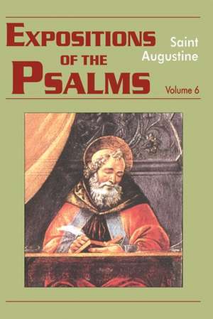 Expositions of the Psalms 121-150 de Saint Augustine of Hippo