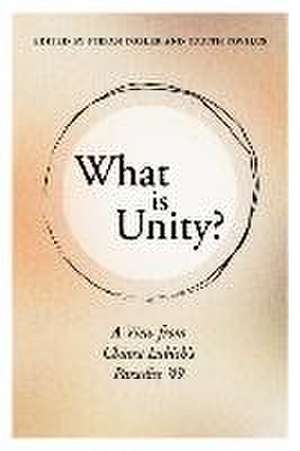 What Is Unity?: A View from Chiara Lubich's Paradise '49 de Judith Povilus