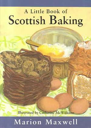 A Little Book of Scottish Baking de Marion Maxwell