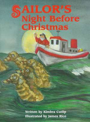 Sailor's Night Before Christmas de James Rice