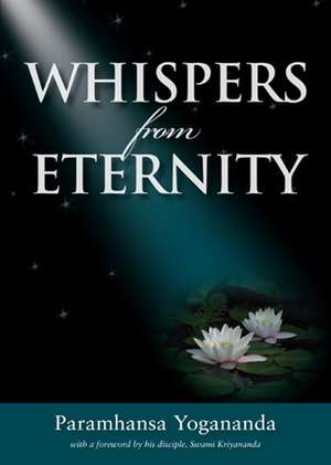 Whispers from Eternity: A Book of Answered Prayers de Paramahansa Yogananda