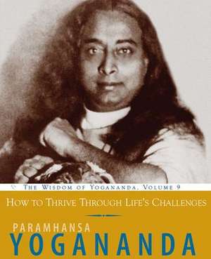 How to Face Life's Changes de Paramhansa Yogananda