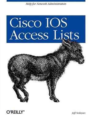 Cisco IOS Access Lists de Jeff Sedayao