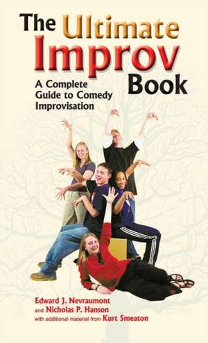 Ultimate Improv Book de Edward J. Nevraumont