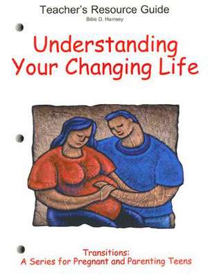 Understanding Your Changing Life de Linda G Smock