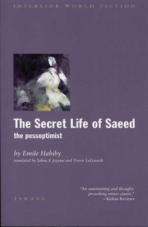 The Secret Life of Saeed: The Pessoptimist de Emile Habiby